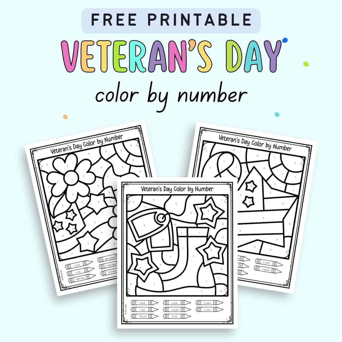 Free Printable Veteran S Day Color By Number Worksheets The Artisan Life Free Printable Veteran S Day Color By Number Worksheets The Artisan Life
