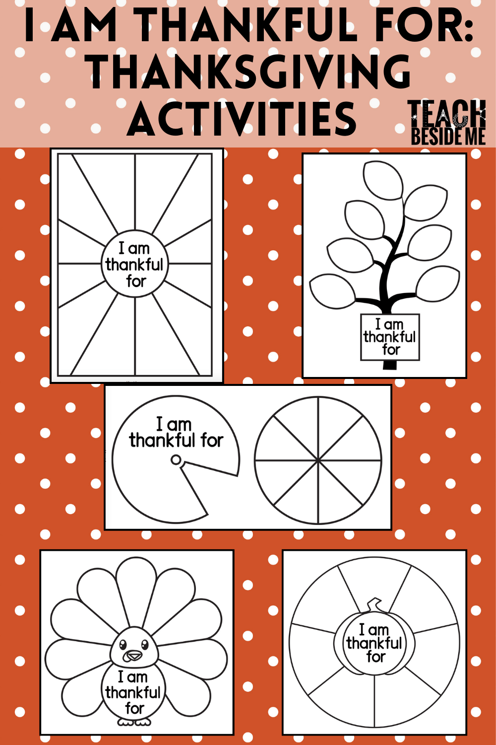 I Am Thankful For Thanksgiving Printables Activities Teach Beside Me