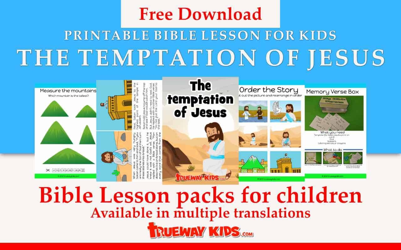 The Temptation Of Jesus Bible Lesson For Kids Trueway Kids