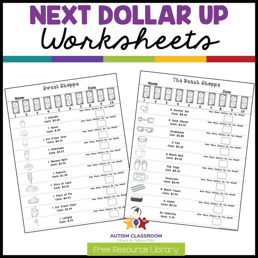 Worksheet Wednesday Next Dollar Worksheets Autism Classroom Resources